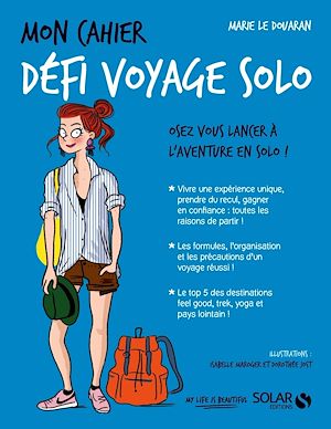Téléchargez le livre :  Mon cahier Défi voyage solo