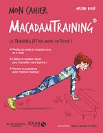 Télécharger le livre :  Mon cahier Macadam training