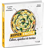 Télécharger le livre :  Cakes, quiches et tartes - super facile