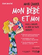 Télécharger le livre :  Mon cahier mon bébé et moi