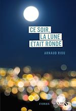 Télécharger le livre :  Ce soir, la lune était ronde