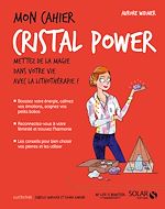 Télécharger le livre :  Mon cahier cristal power