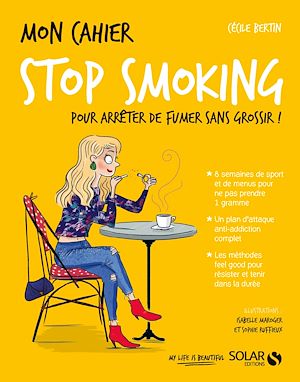 Téléchargez le livre :  Mon cahier Stop smoking