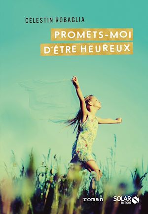Téléchargez le livre :  Promets-moi d'être heureux
