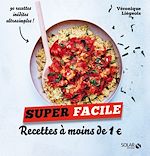 Télécharger le livre :  Cuisine à moins de 1&euro; - super facile