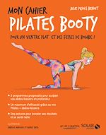 Télécharger le livre :  Mon cahier Pilates booty
