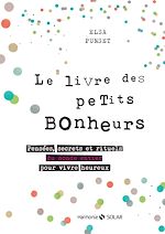 Télécharger le livre :  Le livre des petits bonheurs