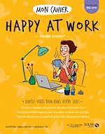 Télécharger le livre :  Mon cahier Happy at work