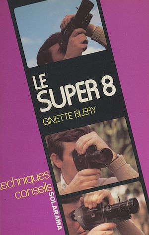 Téléchargez le livre :  Le super 8