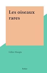 Télécharger le livre :  Les oiseaux rares