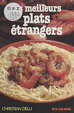Download this eBook Les meilleurs plats étrangers