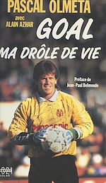 Télécharger le livre :  Goal, ma drôle de vie