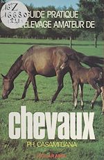 Download this eBook Guide pratique de l'éleveur amateur de chevaux