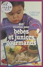 Download this eBook 253 recettes pour bébés et juniors gourmands