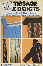 Download this eBook Le tissage aux doigts