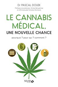 Téléchargez le livre :  Le cannabis médical - Une nouvelle chance