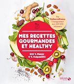 Télécharger le livre :  Mes recettes gourmandes et healthy par FatSecretFrance