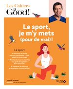 Télécharger le livre :  Le sport, je m'y mets (pour de vrai) !