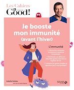 Télécharger le livre :  Les Cahiers Dr. Good ! - Je booste mon immunité (avant l'hiver)