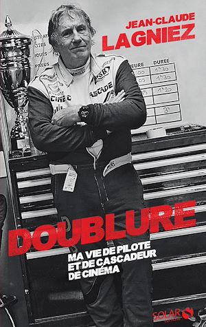 Téléchargez le livre :  Doublure - Ma vie de pilote et de cascadeur de cinéma