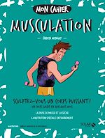 Télécharger le livre :  Mon cahier homme Musculation