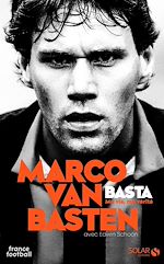 Télécharger le livre :  Van Basten, ma vie, ma vérité - Ma vie, ma vérité