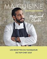 Télécharger le livre :  Ma cuisine méditerranéenne