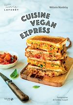 Télécharger le livre :  Cuisine vegan express
