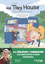 Télécharger le livre :  Tiny house : petite maison, grande aventure