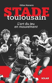 Téléchargez le livre :  Stade Toulousain, l'art du jeu en mouvement