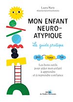 Télécharger le livre :  Mon enfant neuroatypique, le guide pratique