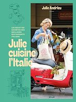 Télécharger le livre :  Julie cuisine l'Italie