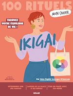 Télécharger le livre :  Mon Cahier 100 rituels IKIGAI