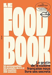 Télécharger le livre : Le Food Book - @le.media.food et @le.media.positif vous apprennent à bien manger