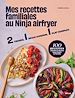 Télécharger le livre :  Mes recettes familiales au ninja airfryer