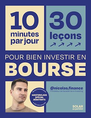 Téléchargez le livre :  10 minutes par jour pour bien investir en bourse - reprendre le pouvoir sur son argent bourse spécial débutants