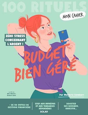 Téléchargez le livre :  Mon Cahier 100 Rituels Budget bien géré - Plus de 50 outils de gestion financière