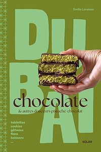 Télécharger le livre : Dubaï Chocolate - La tendance gourmande qui fait fondre le monde entier