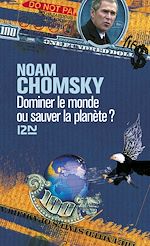 Télécharger le livre :  Dominer le monde ou sauver la planète ?
