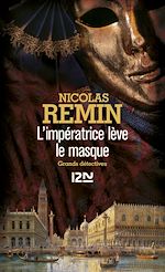 Télécharger le livre :  L'Impératrice lève le masque