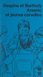 Télécharger le livre :  Arsenic et jeunes cervelles