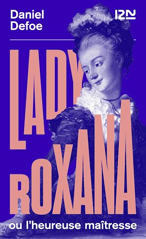 Téléchargez le livre :  Lady Roxana ou l'heureuse maîtresse