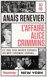 Télécharger le livre :  L affaire Alice Crimmins - Eté 1965, deux enfants disparus, une mère forcément coupable ...