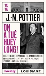 Télécharger le livre :  On a tué Huey Long !