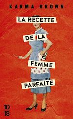Télécharger le livre :  La recette de la femme parfaite