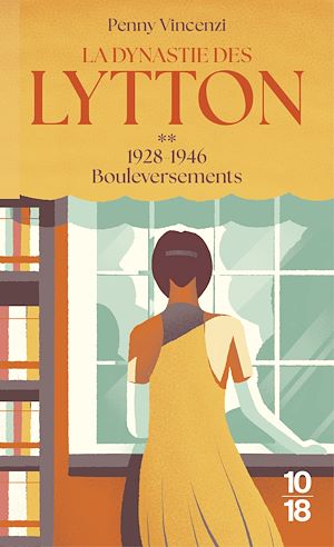 Téléchargez le livre :  La Dynastie des Lytton T2 - 1928-1946 - Bouleversements