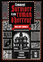 Télécharger le livre :  Comment survivre à un roman d'horreur
