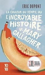 Télécharger le livre :  La couleur du temps, ou l'incroyable histoire de Mary Gallagher