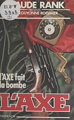 Télécharger le livre :  L'Axe fait la bombe