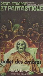 Télécharger le livre :  Ballet des ombres. Récit étrange et fantastique